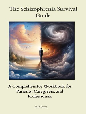 cover image of The Schizophrenia Survival Guide